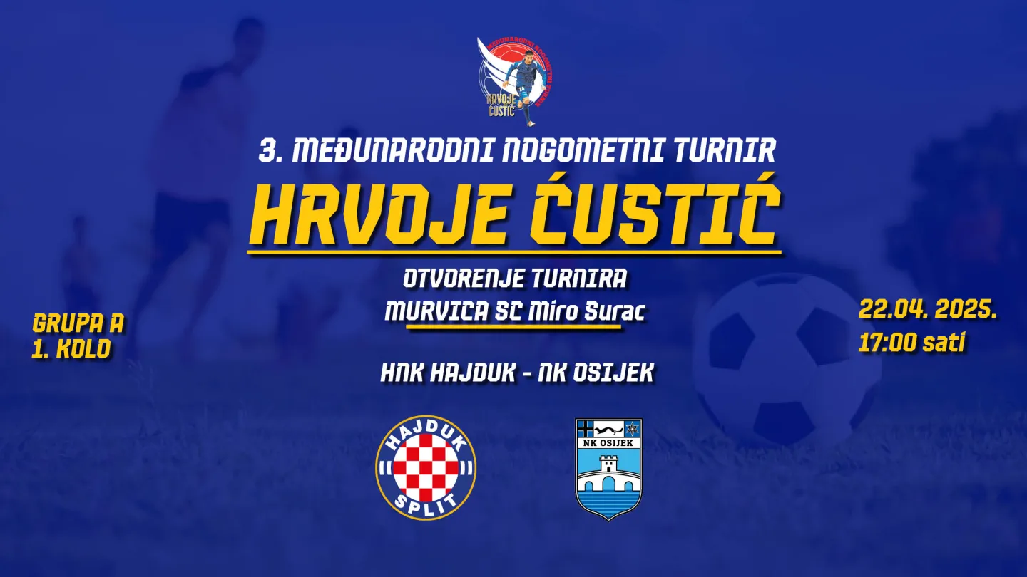 Murvica dočekuje otvorenje 3. memorijalnog turnira Hrvoje Ćustić: Hajduk i Osijek otvaraju natjecanje